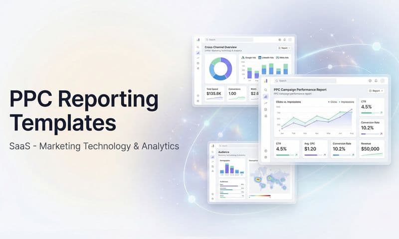 7 PPC Reporting Templates That Transform Raw Data Into Strategic Insights