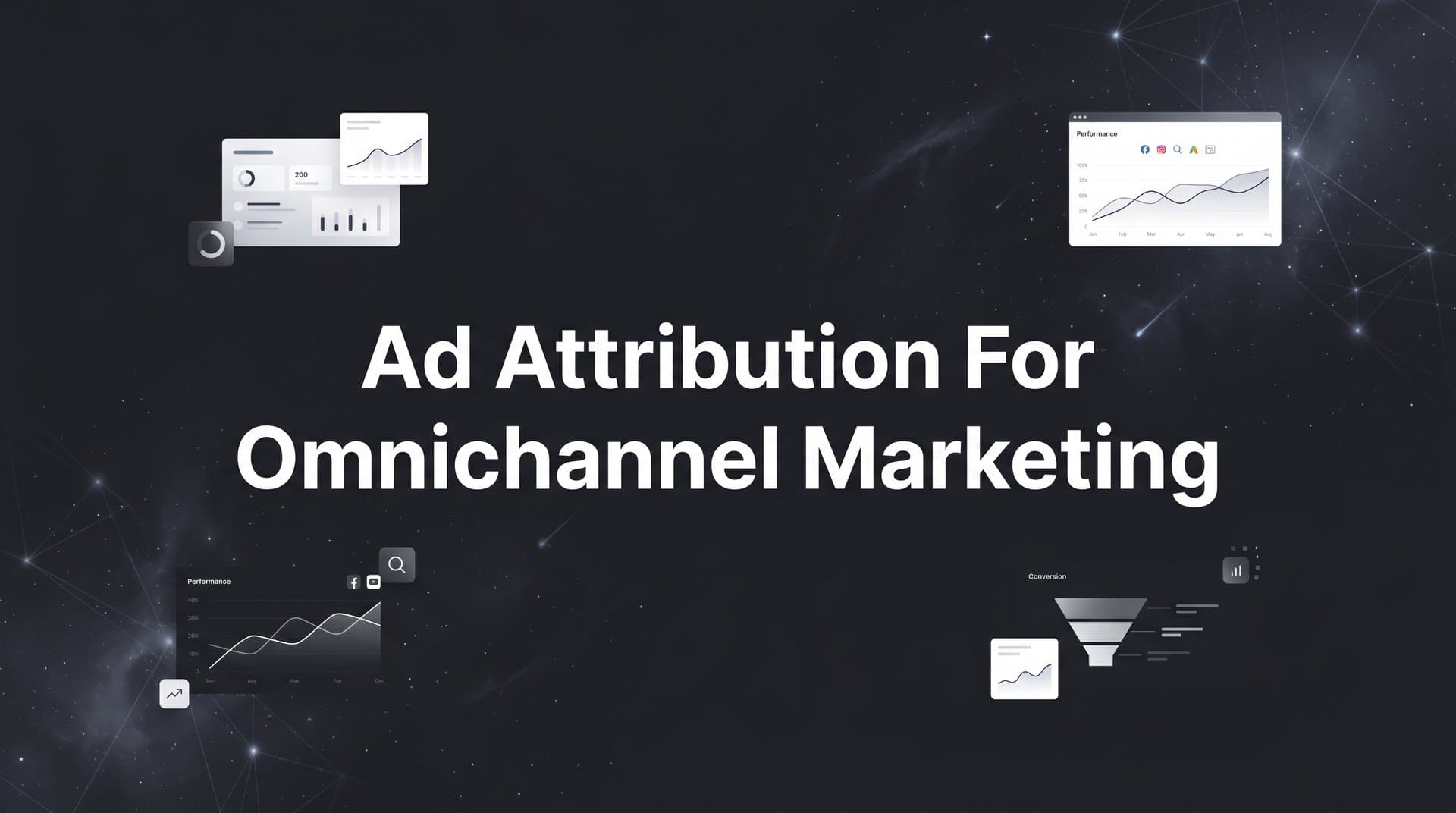 Ad Attribution for Omnichannel Marketing: How to Track Every Touchpoint and Know What's Driving Revenue