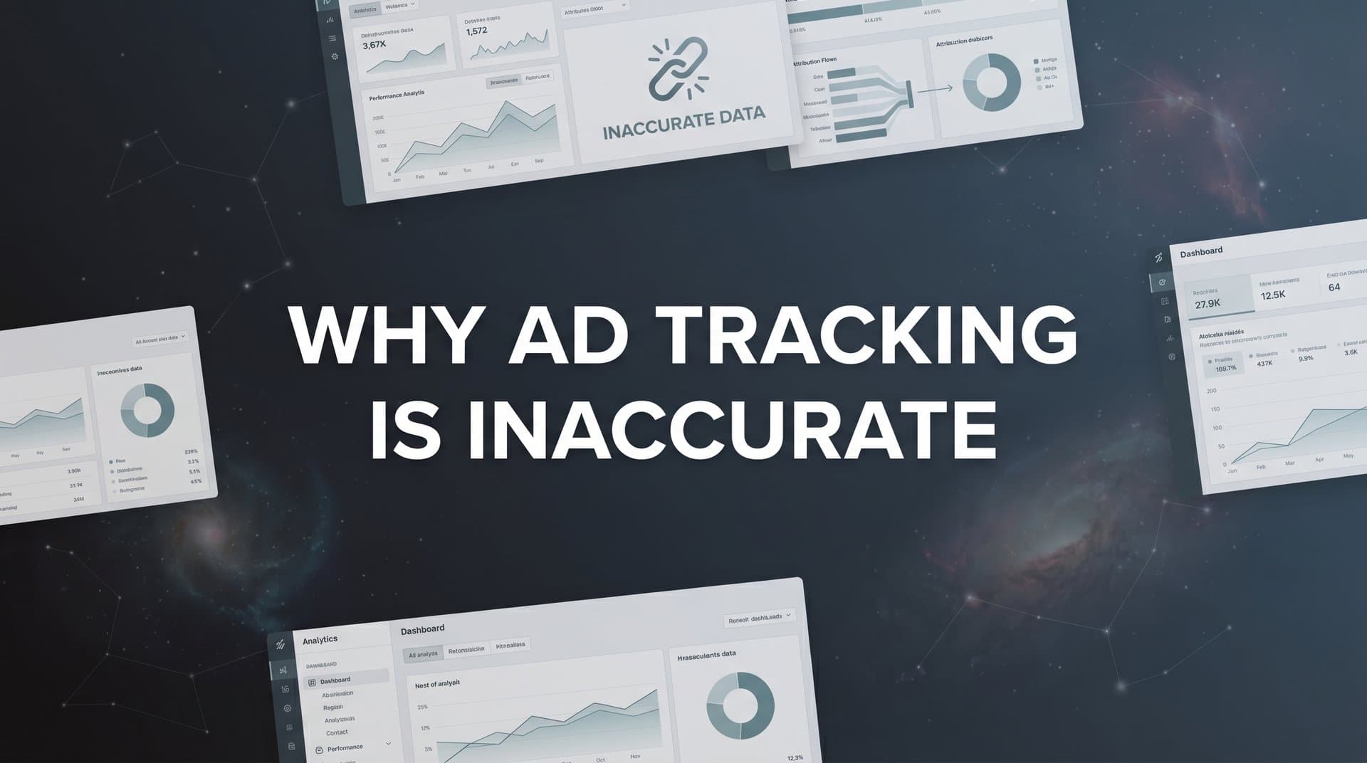 Why Ad Tracking Is Inaccurate: The Hidden Forces Distorting Your Marketing Data