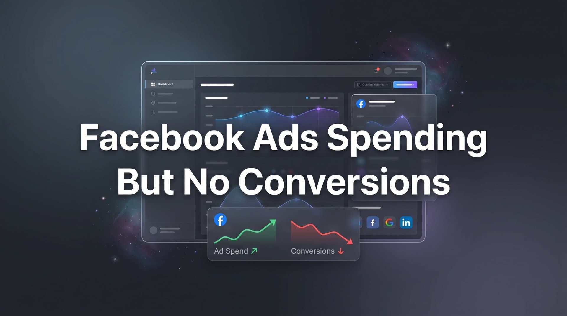 Facebook Ads Spending But No Conversions: Why It Happens and How to Fix It