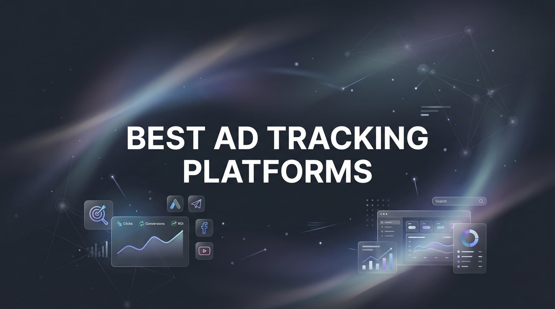 9 Best Ad Tracking Platforms to Maximize Your Marketing ROI in 2026