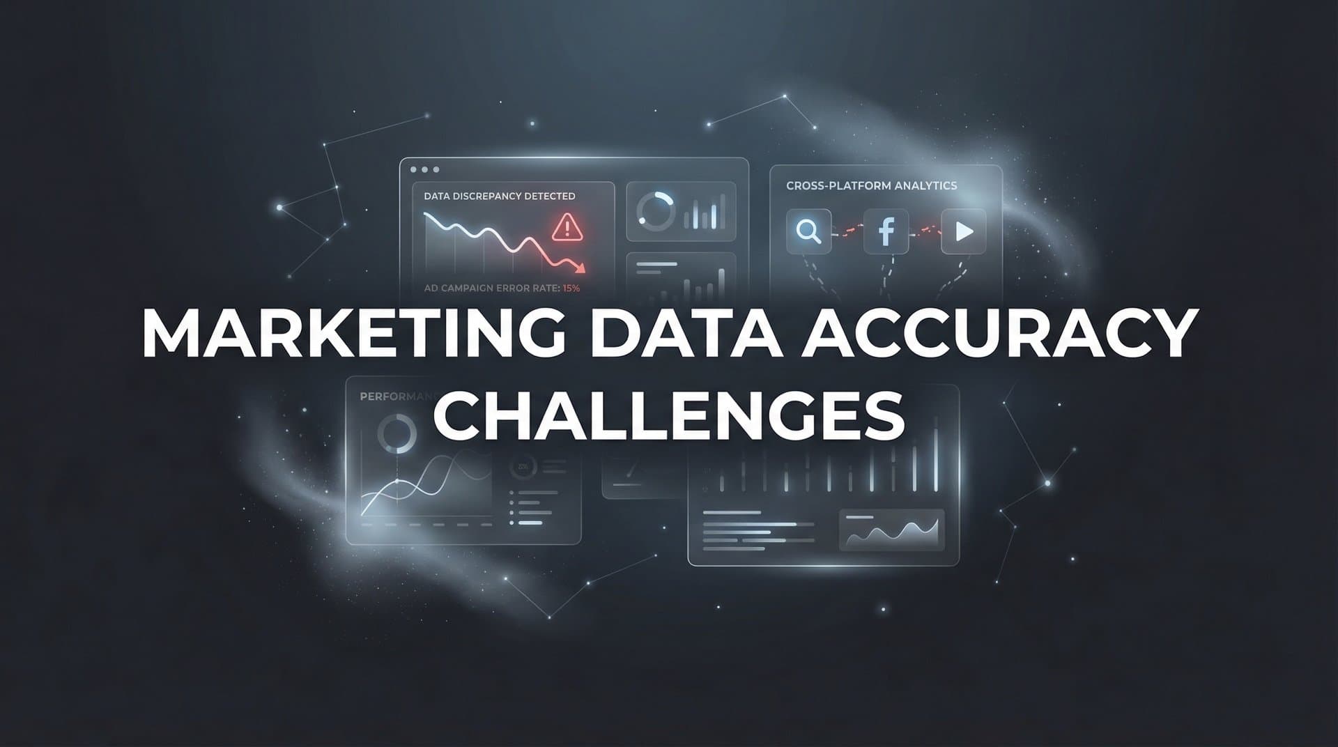 Marketing Data Accuracy Challenges: Why Your Numbers Don't Add Up (And How to Fix It)