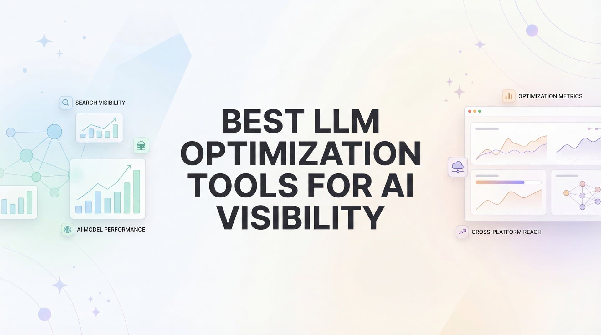 9 Best LLM Optimization Tools for AI Visibility in 2026