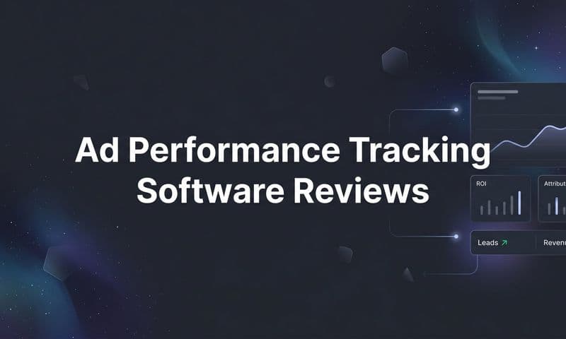 9 Best Ad Performance Tracking Software Reviews for 2026