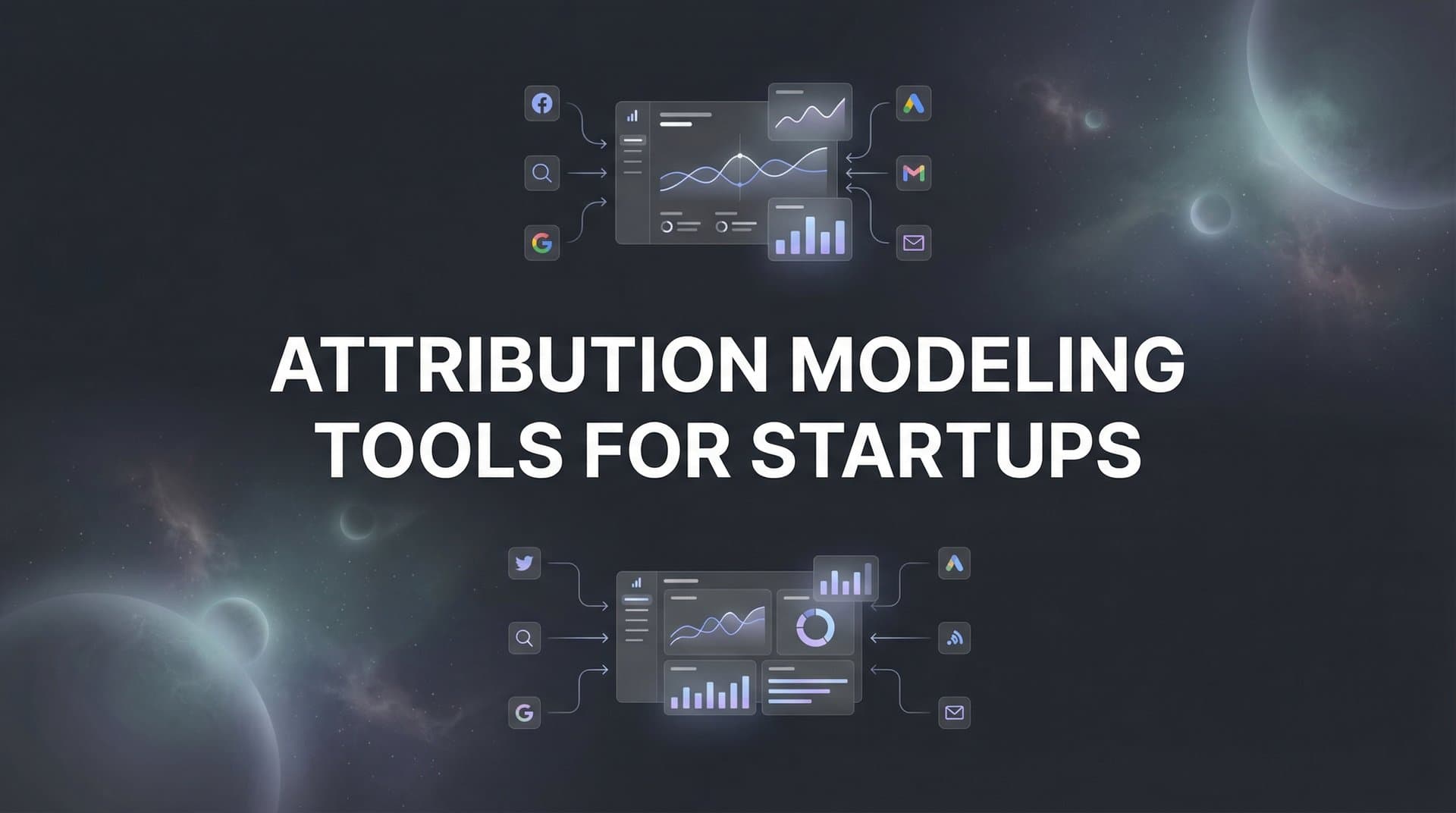 9 Best Attribution Modeling Tools for Startups in 2026