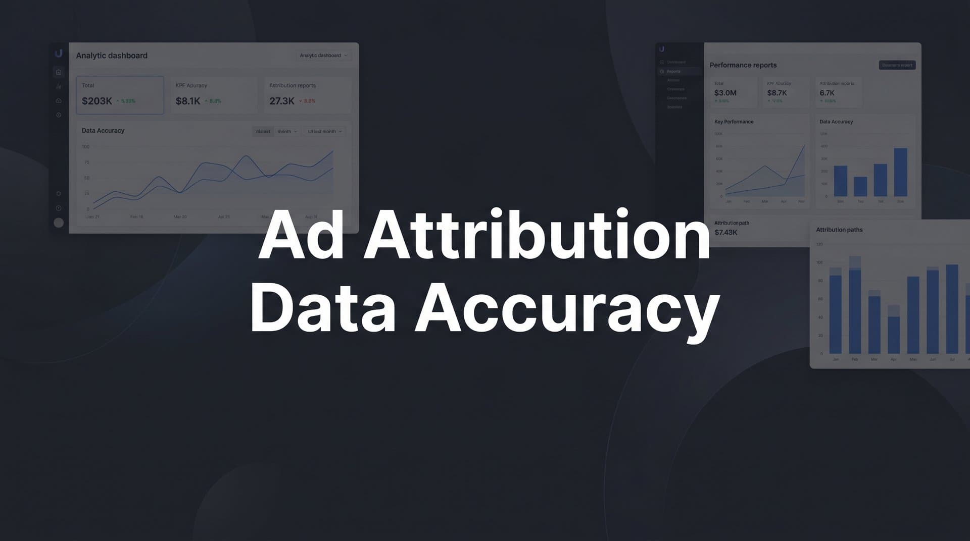 Ad Attribution Data Accuracy: Why It Matters and How to Fix It