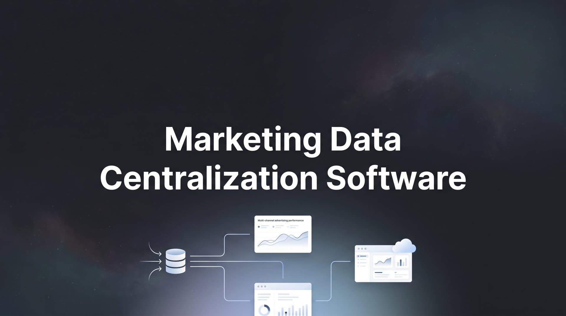 9 Best Marketing Data Centralization Software in 2026