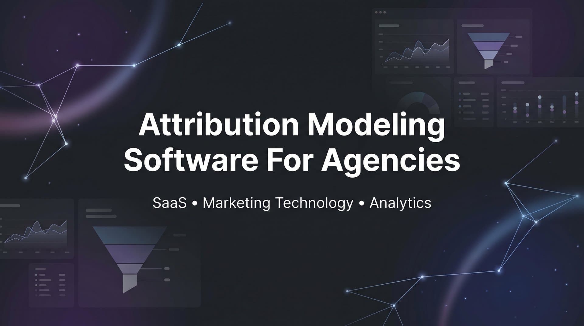 9 Best Attribution Modeling Software for Agencies in 2026