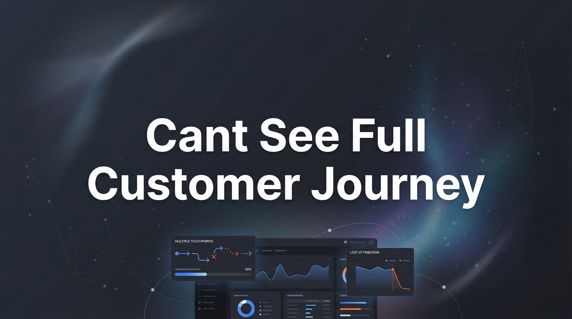 How to Fix Your Broken Customer Journey Tracking: A Step-by-Step Guide
