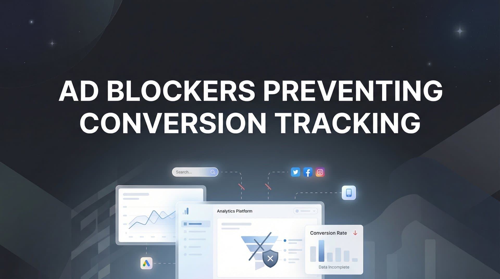 Ad Blockers Preventing Conversion Tracking: What Marketers Need to Know and How to Adapt