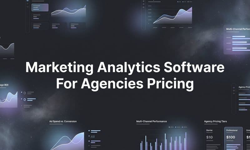 9 Best Marketing Analytics Software for Agencies (Pricing Compared) in 2026