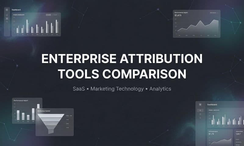 9 Best Enterprise Attribution Tools Compared for 2026