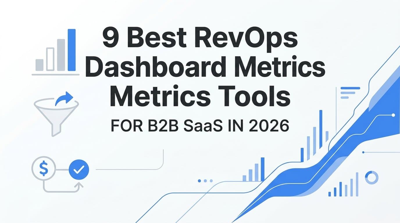 9 Best RevOps Dashboard Metrics Tools for B2B SaaS in 2026