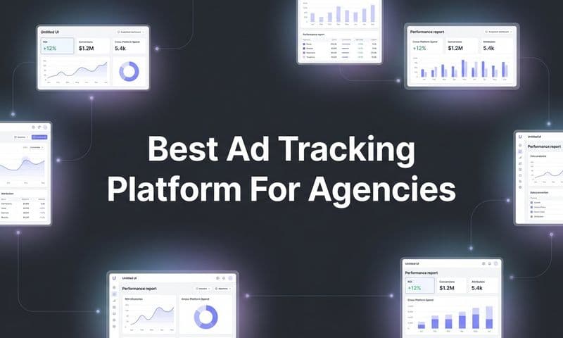 9 Best Ad Tracking Platforms for Agencies in 2026