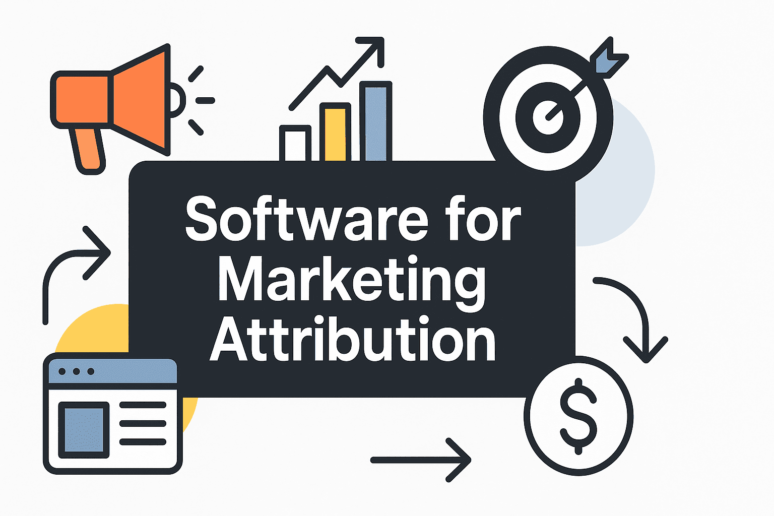 6 Top Software For Marketing Attribution To Enhance Your Strategy