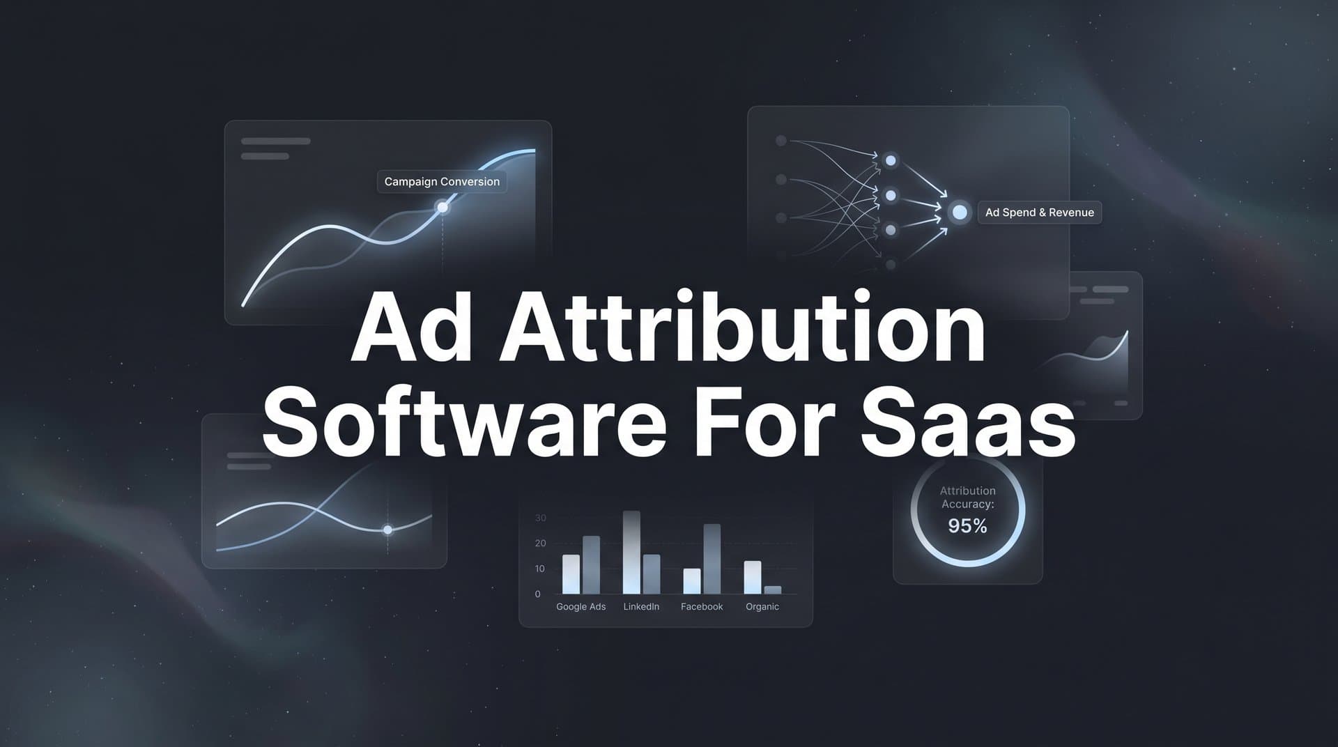9 Best Ad Attribution Software for SaaS in 2026