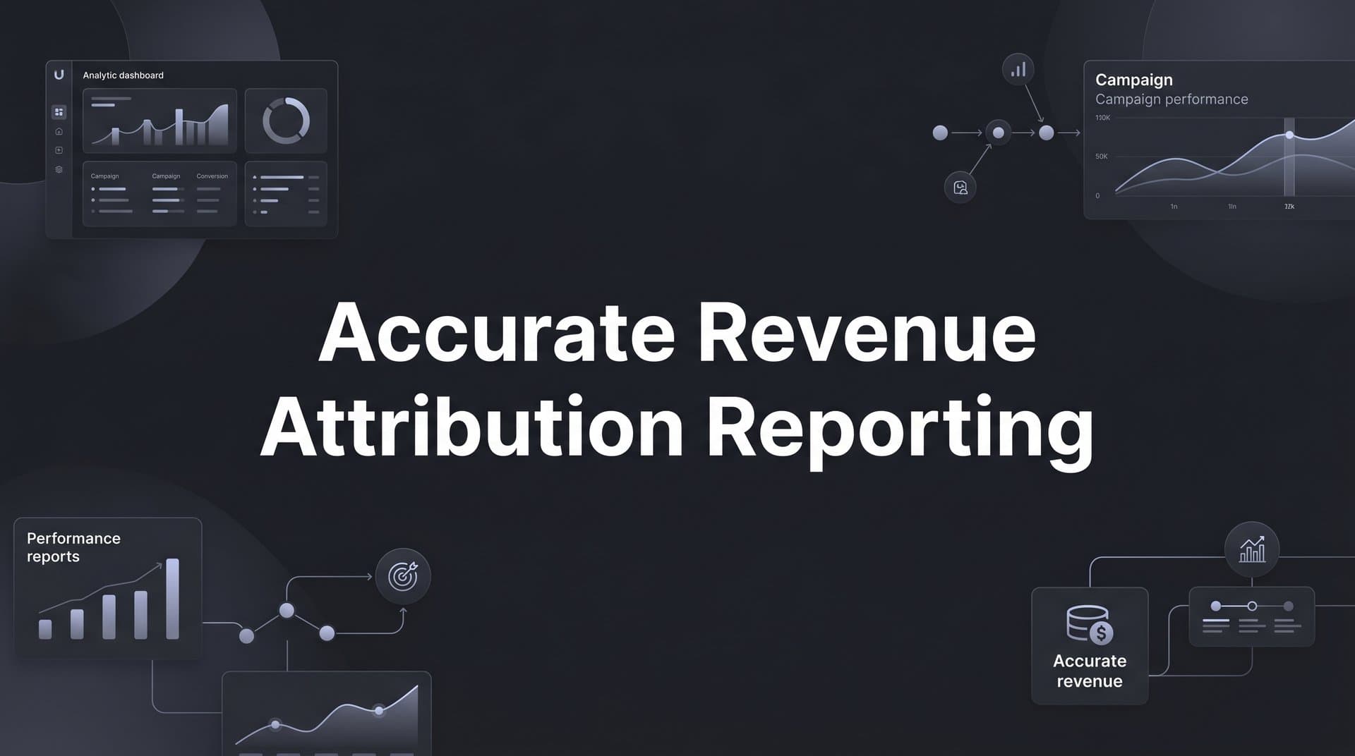 Accurate Revenue Attribution Reporting: How B2B SaaS Teams Connect Ads to Closed Revenue