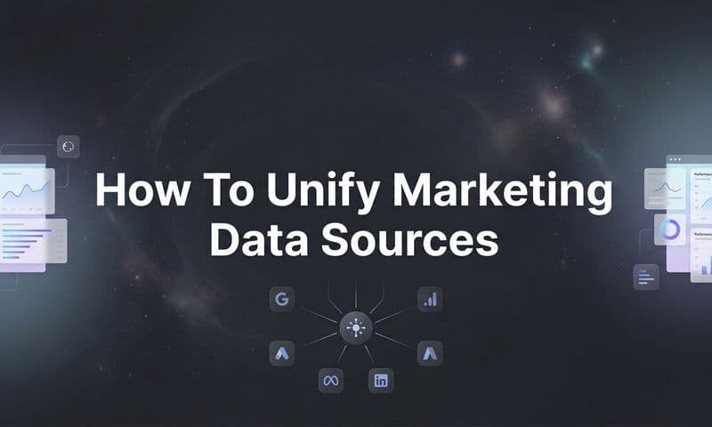 How to Unify Marketing Data Sources: A Step-by-Step Guide for Accurate Attribution