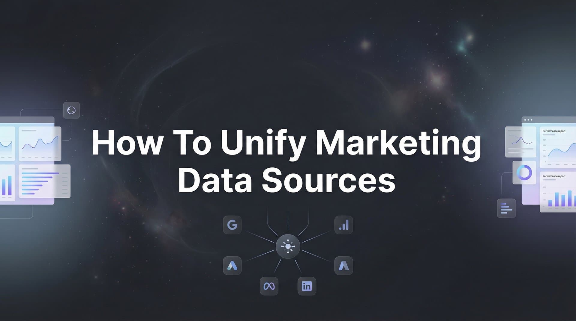 How to Unify Marketing Data Sources: A Step-by-Step Guide for Accurate Attribution