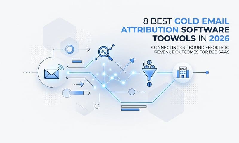 8 Best Cold Email Attribution Software Tools in 2026
