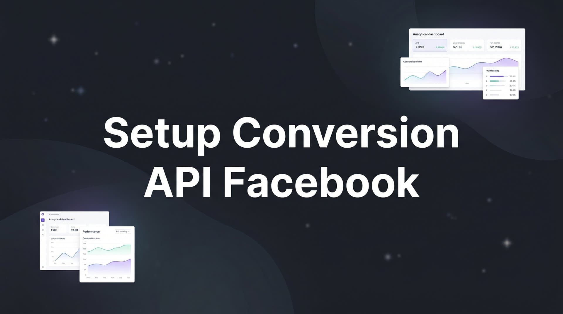 How to Setup the Facebook Conversion API: A Step-by-Step Guide