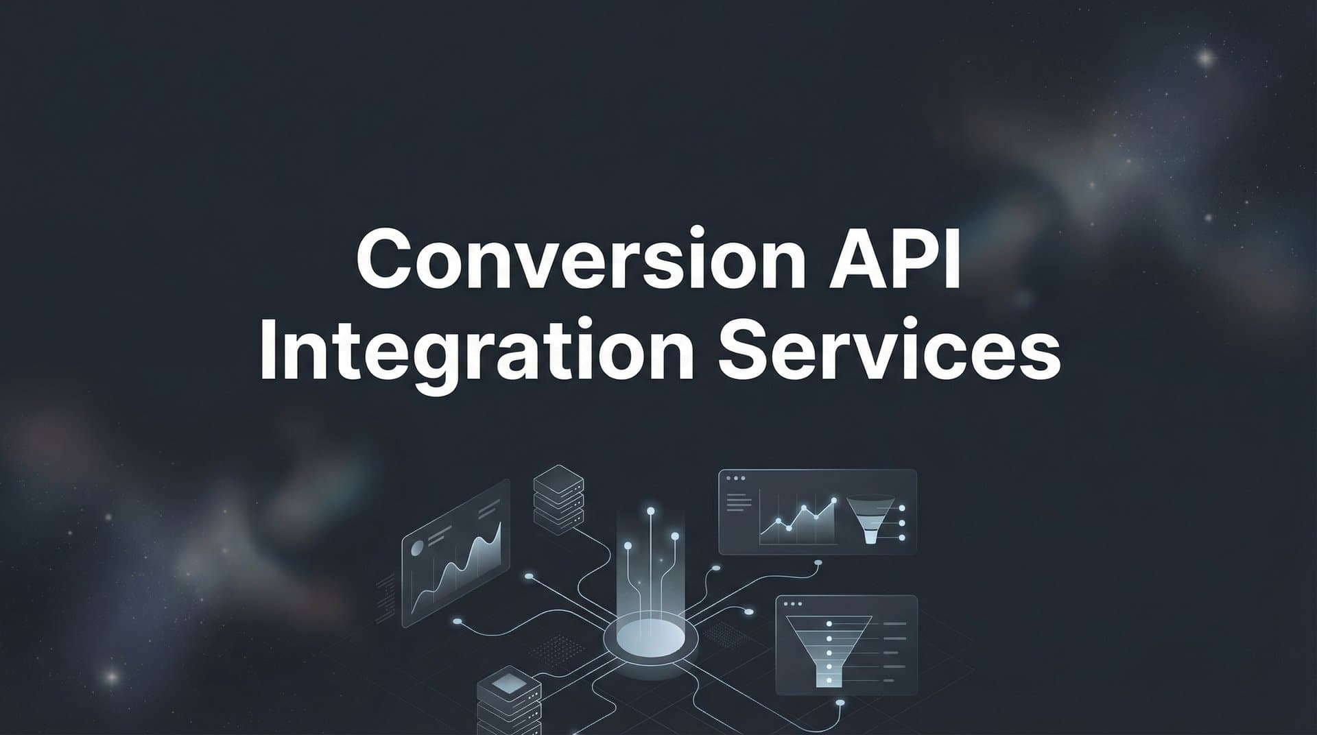 9 Best Conversion API Integration Services to Boost Ad Performance in 2026
