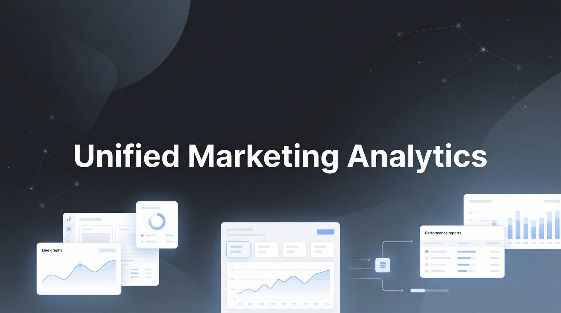 Unified Marketing Analytics: The Complete Guide to Connecting Your Marketing Data