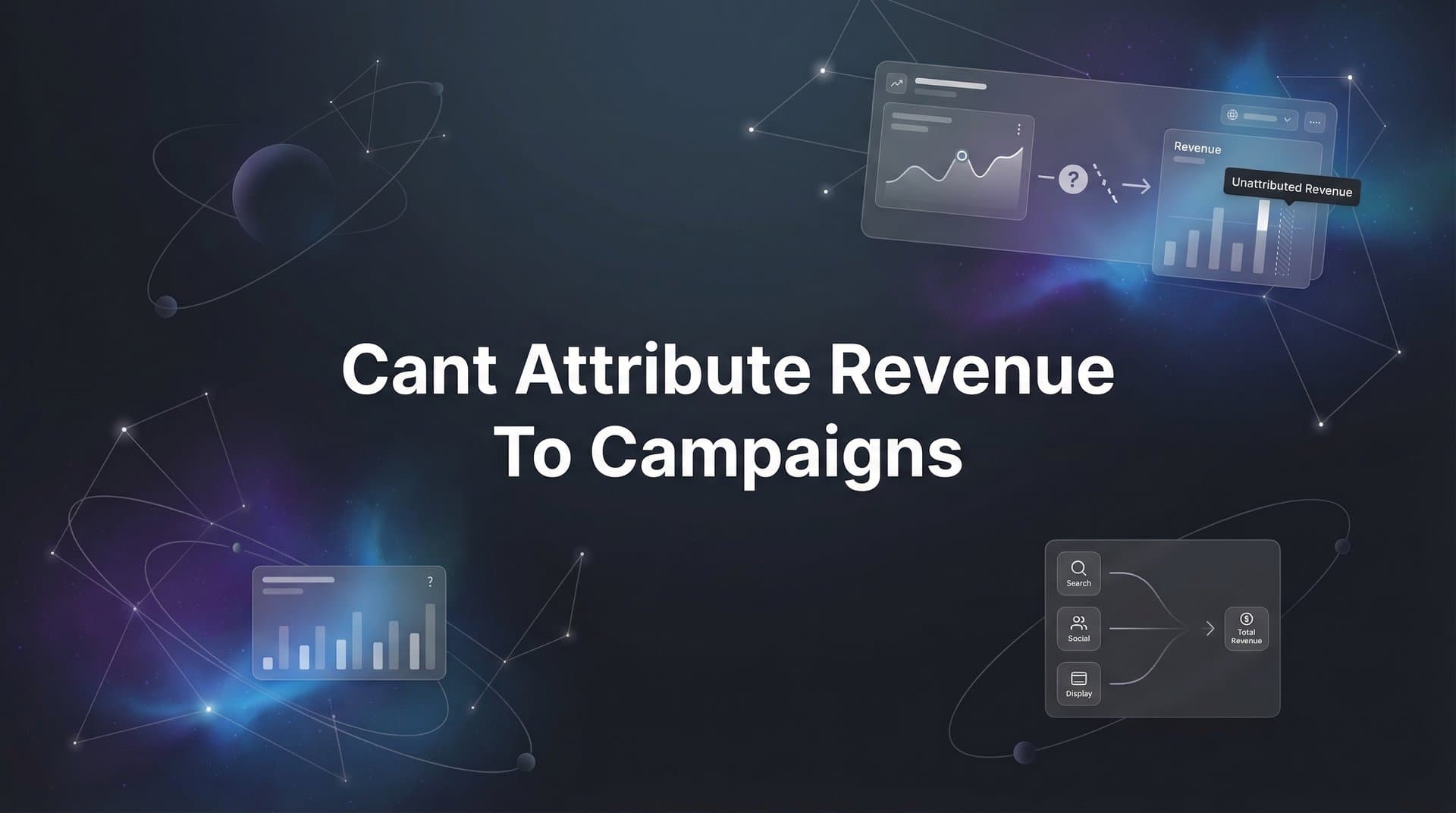 How to Fix Revenue Attribution for Your Campaigns: A Step-by-Step Guide