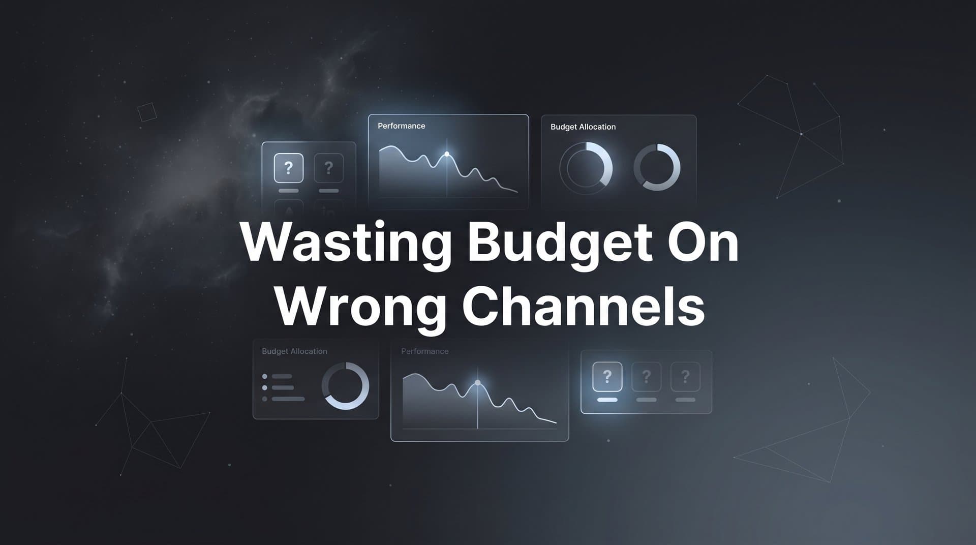 Wasting Budget on Wrong Channels: How to Identify and Fix Attribution Blind Spots