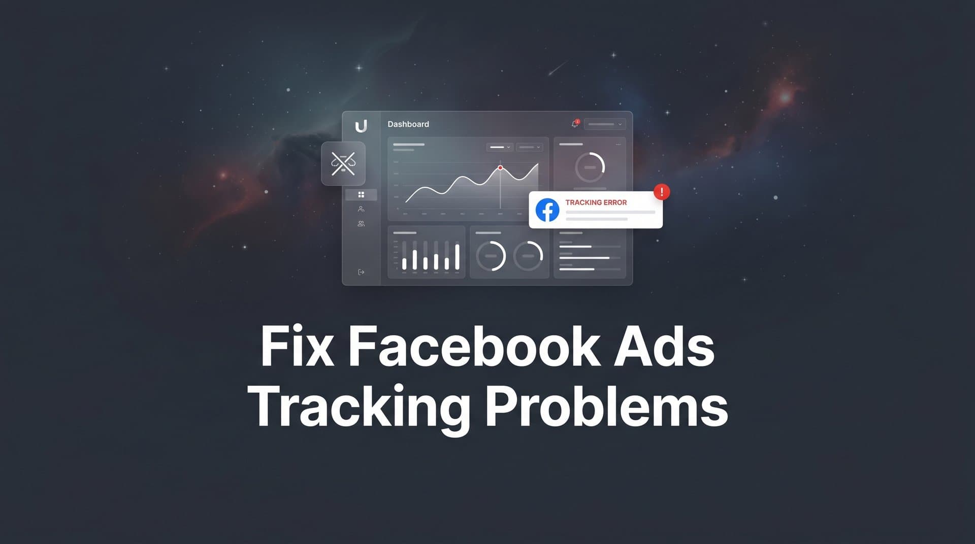 How to Fix Facebook Ads Tracking Problems: A Step-by-Step Guide for Accurate Attribution