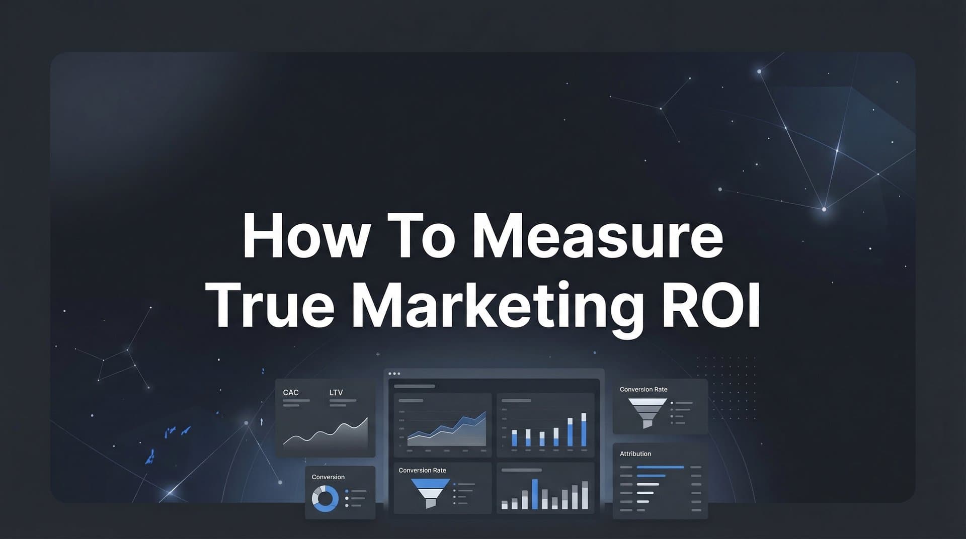 How to Measure True Marketing ROI: A Step-by-Step Guide for Data-Driven Marketers