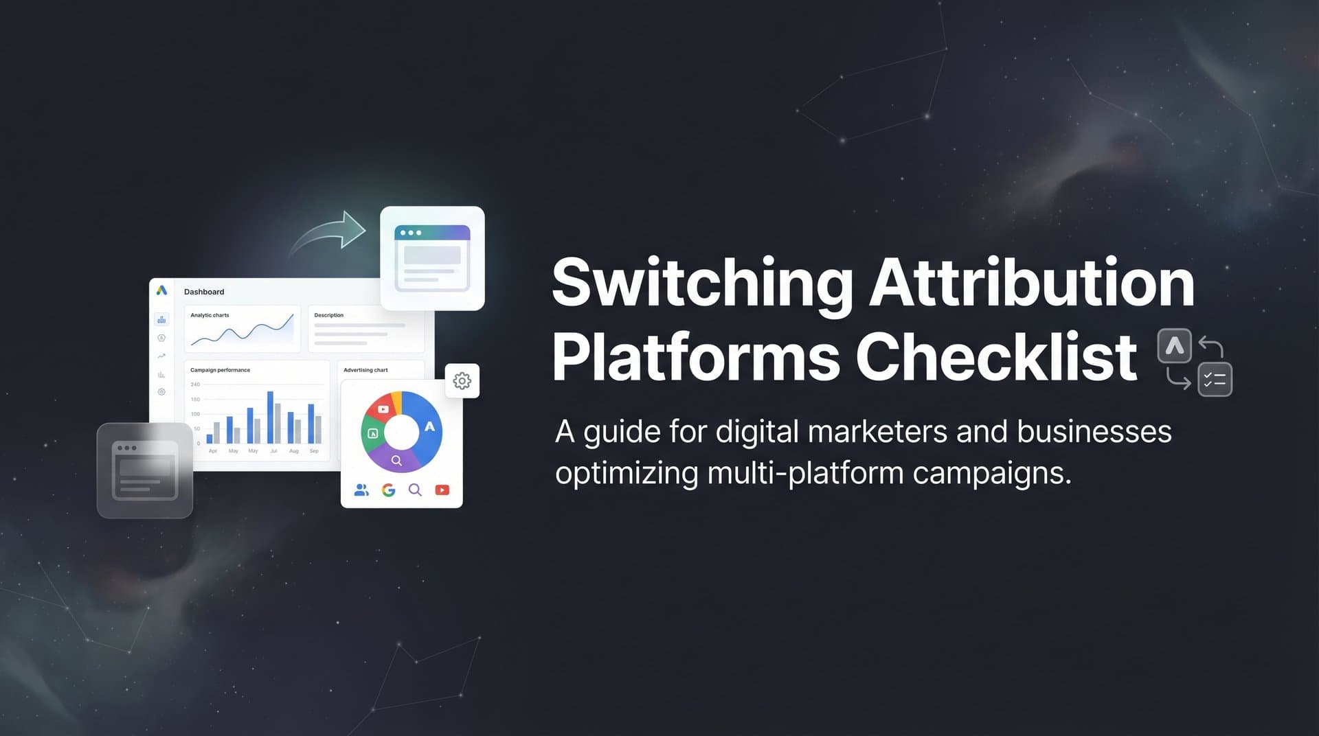 How to Switch Attribution Platforms Without Losing Data: A Complete Checklist