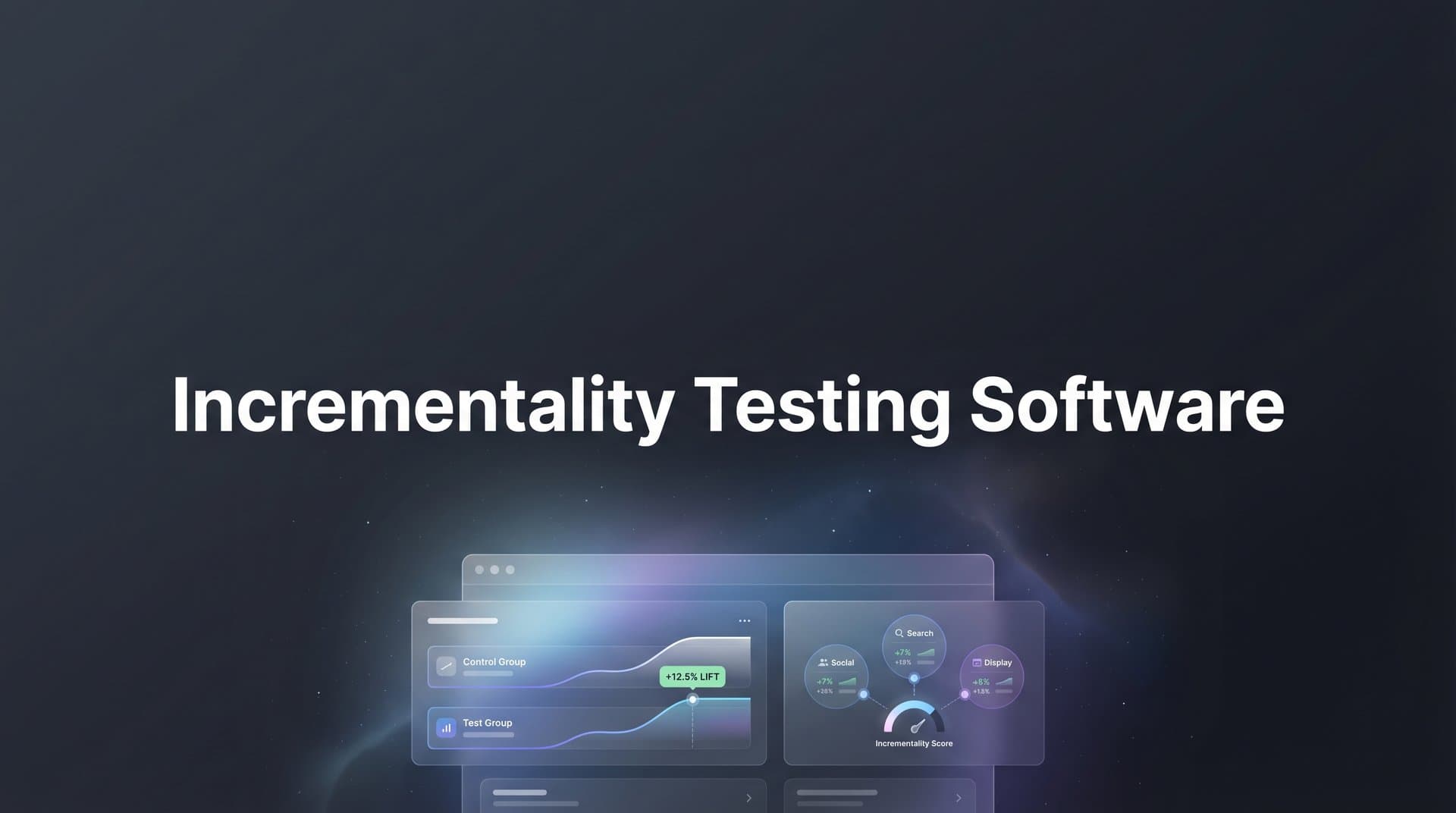 9 Best Incrementality Testing Software Tools for Marketers in 2026
