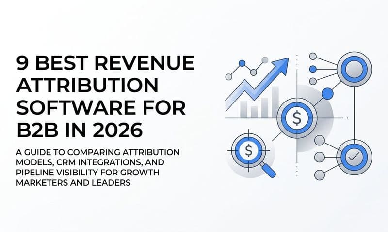 9 Best Revenue Attribution Software for B2B in 2026