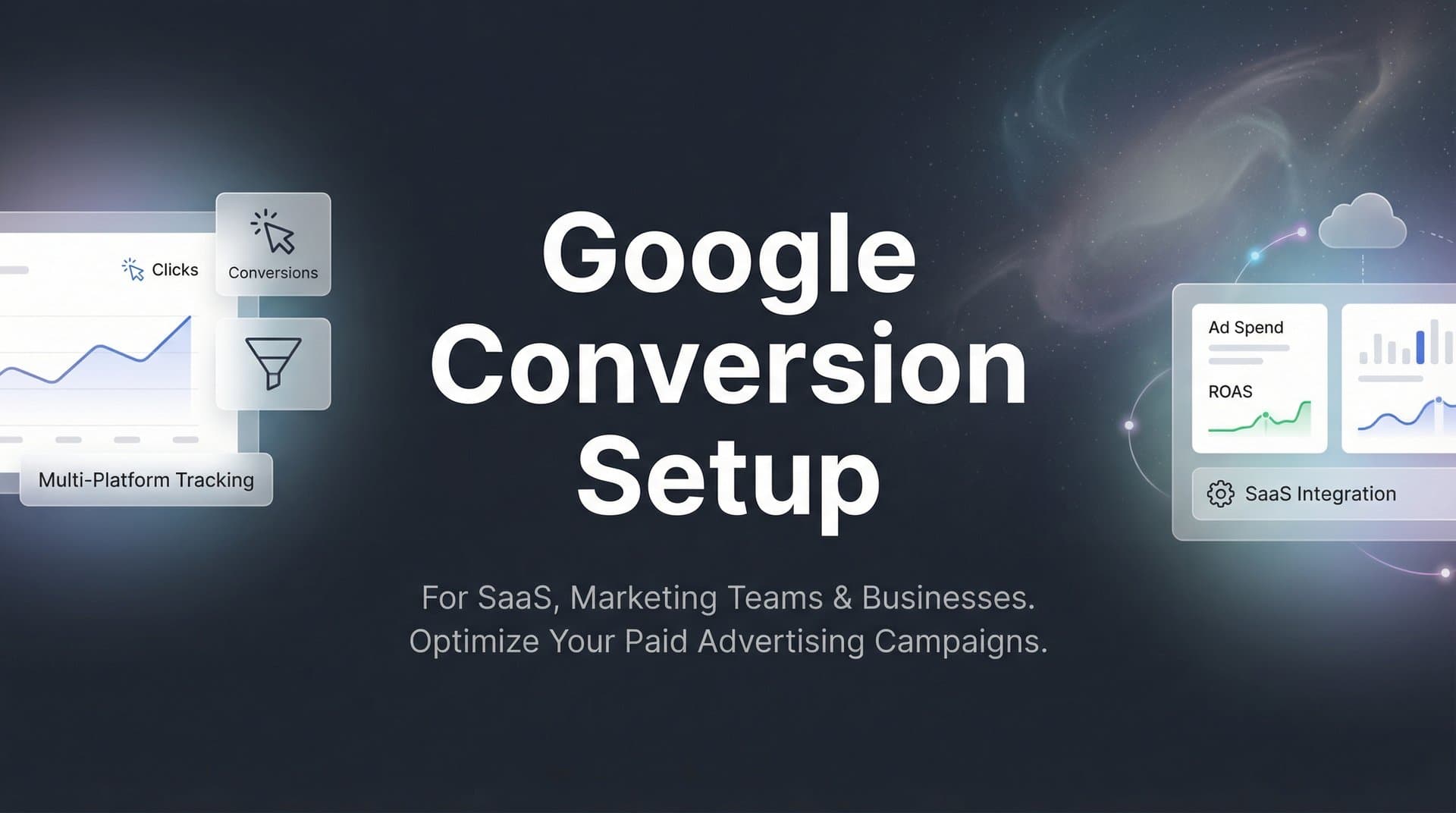 How to Set Up Google Ads Conversion Tracking: A Complete Step-by-Step Guide
