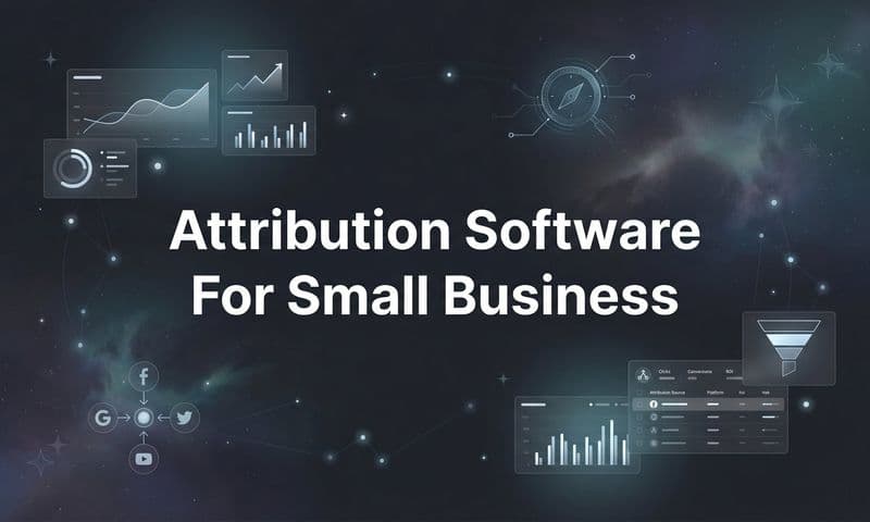 9 Best Attribution Software for Small Business in 2026