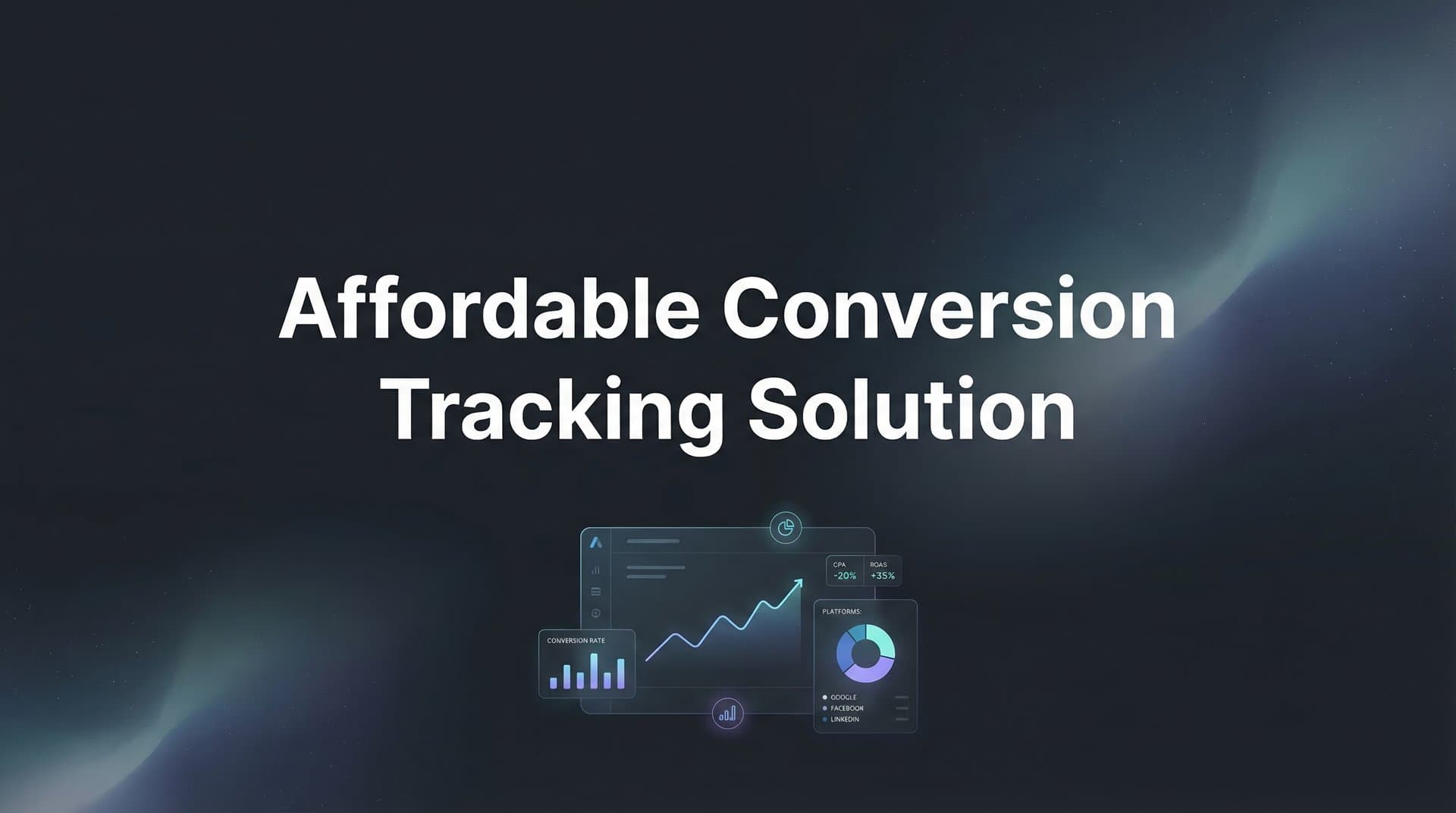 9 Best Affordable Conversion Tracking Solutions in 2026