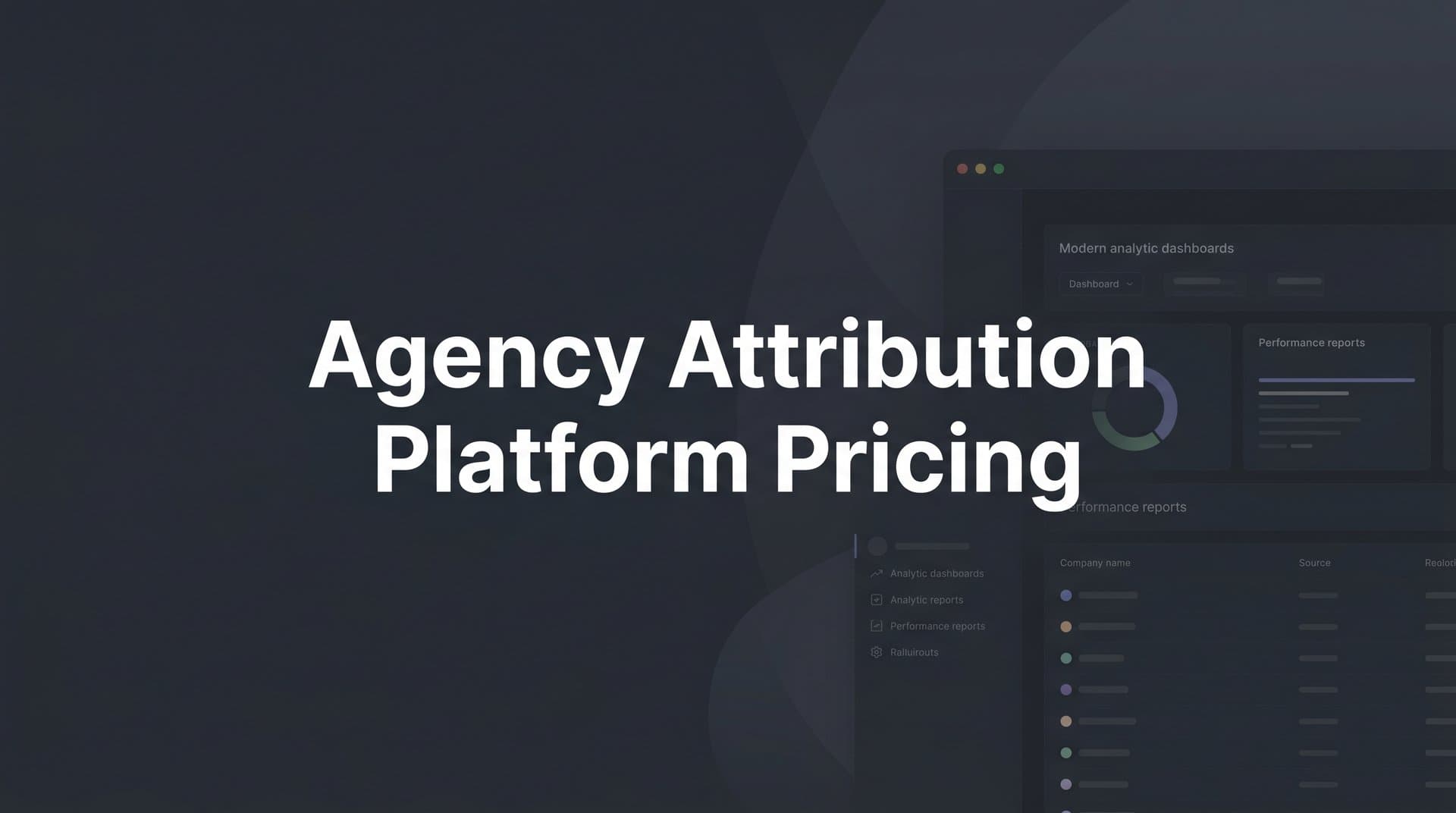 9 Best Agency Attribution Platform Pricing Options in 2026