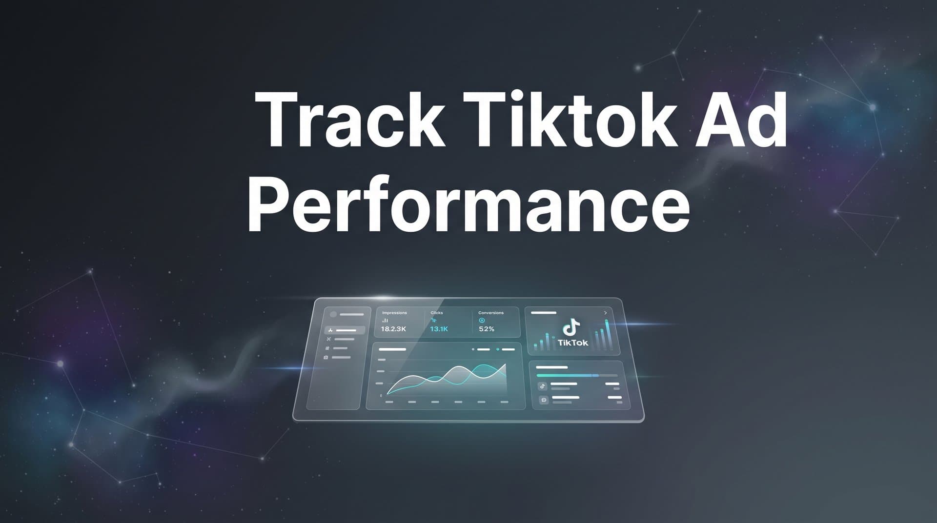 How to Track TikTok Ad Performance: A Step-by-Step Guide for Data-Driven Marketers