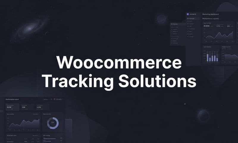9 Best WooCommerce Tracking Solutions in 2026