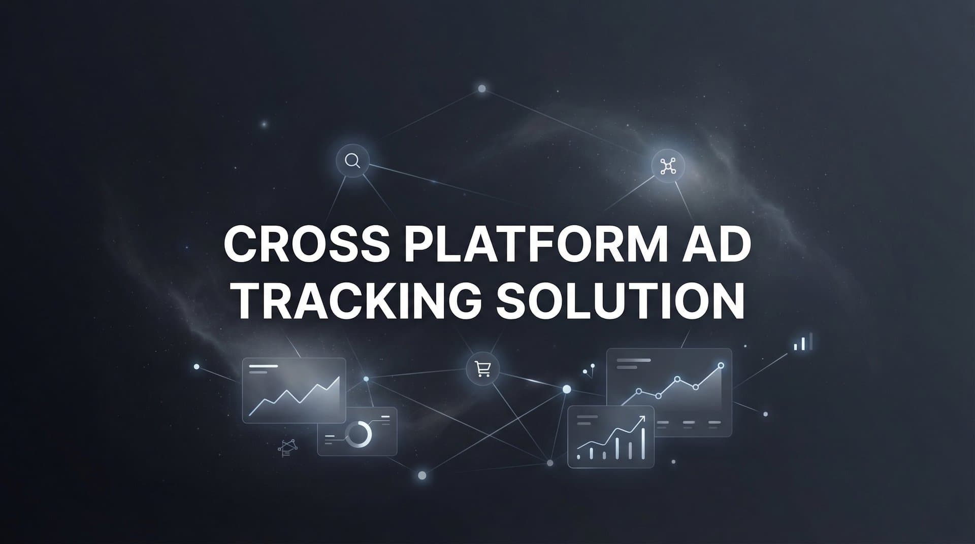 9 Best Cross Platform Ad Tracking Solutions in 2026