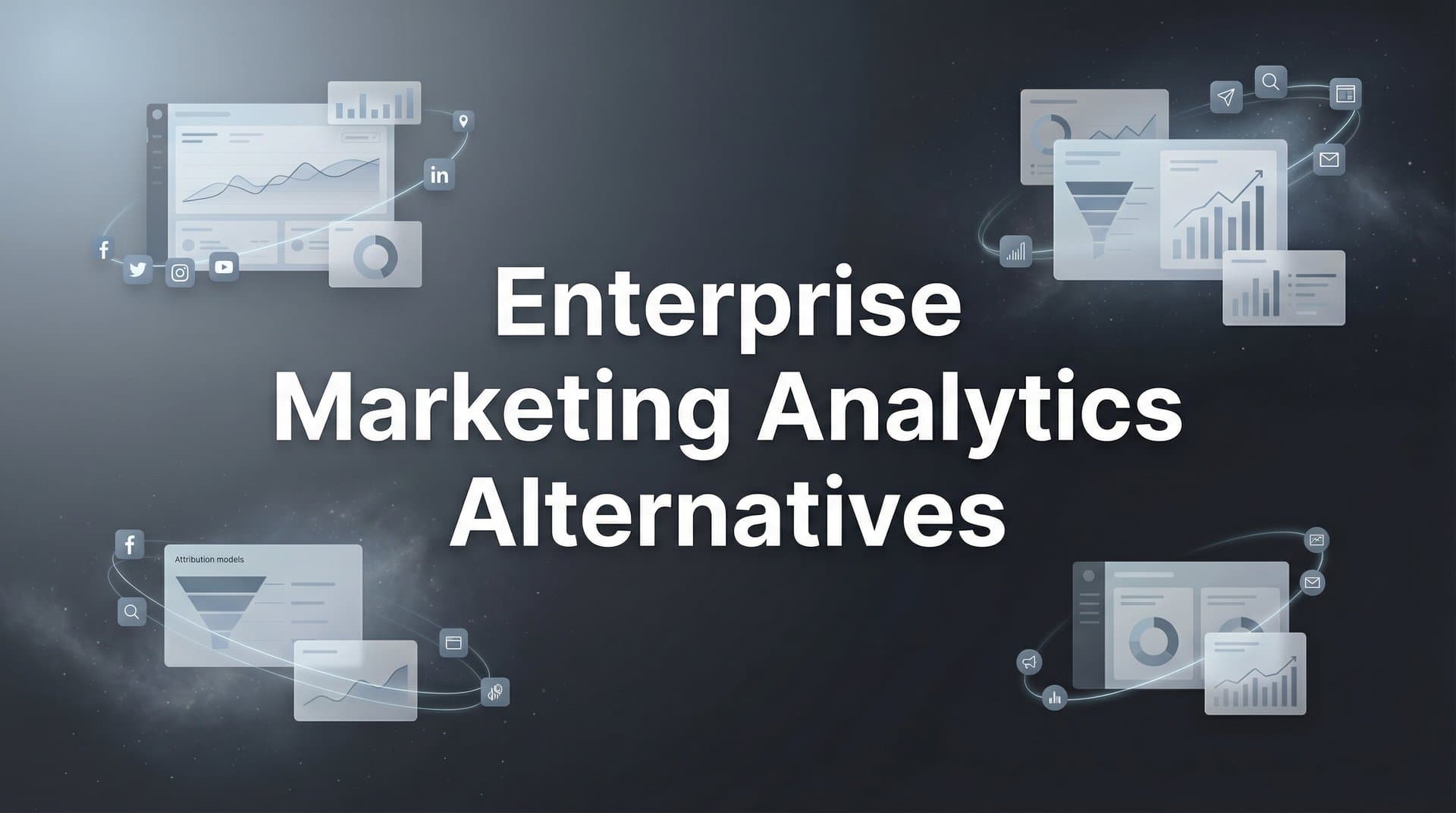 9 Best Enterprise Marketing Analytics Alternatives in 2026