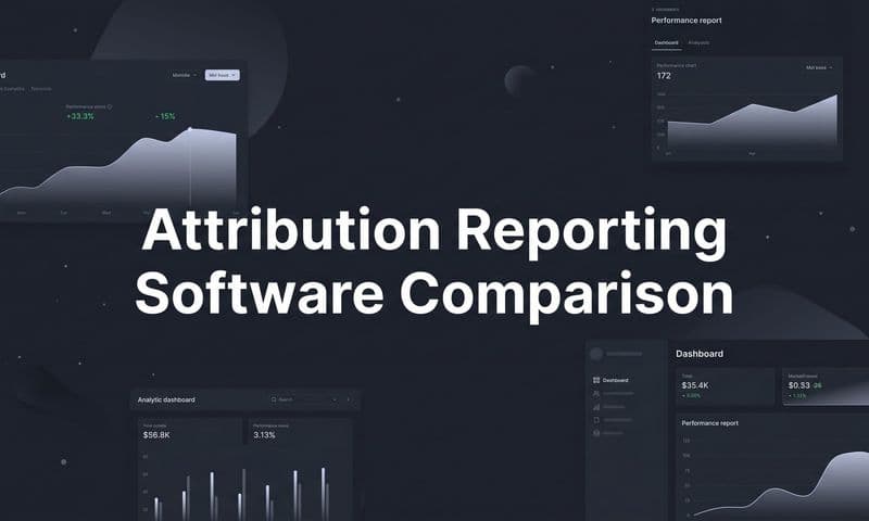 9 Best Attribution Reporting Software Tools Compared for 2026