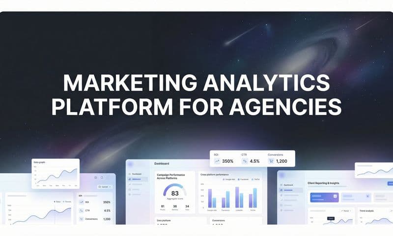 9 Best Marketing Analytics Platforms for Agencies in 2026