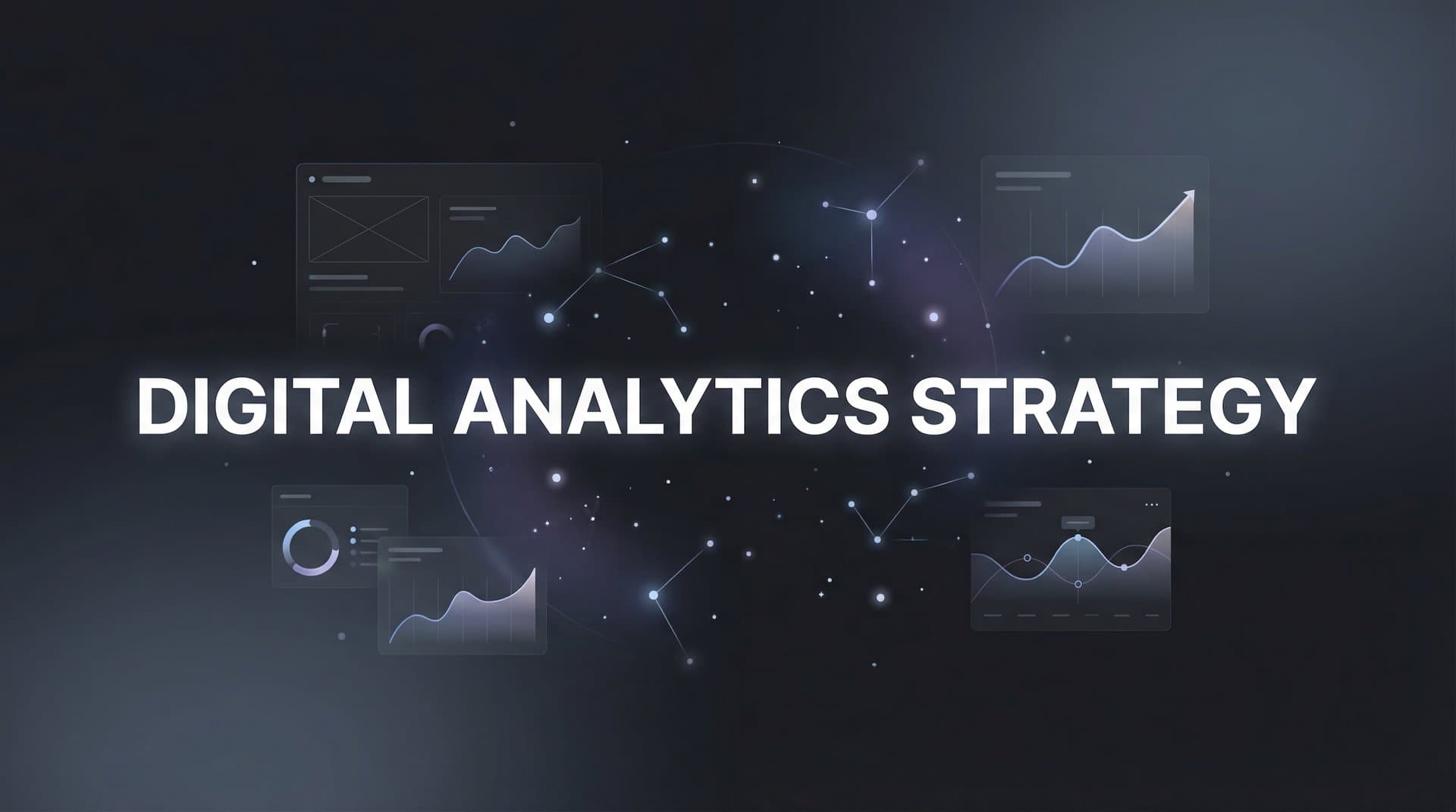 Digital Analytics Strategy: A Complete Framework for Data-Driven Marketing Success