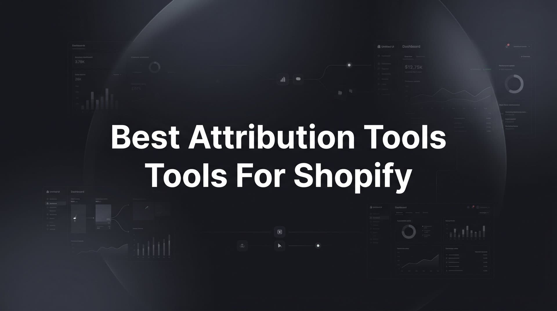 9 Best Attribution Tools for Shopify in 2026
