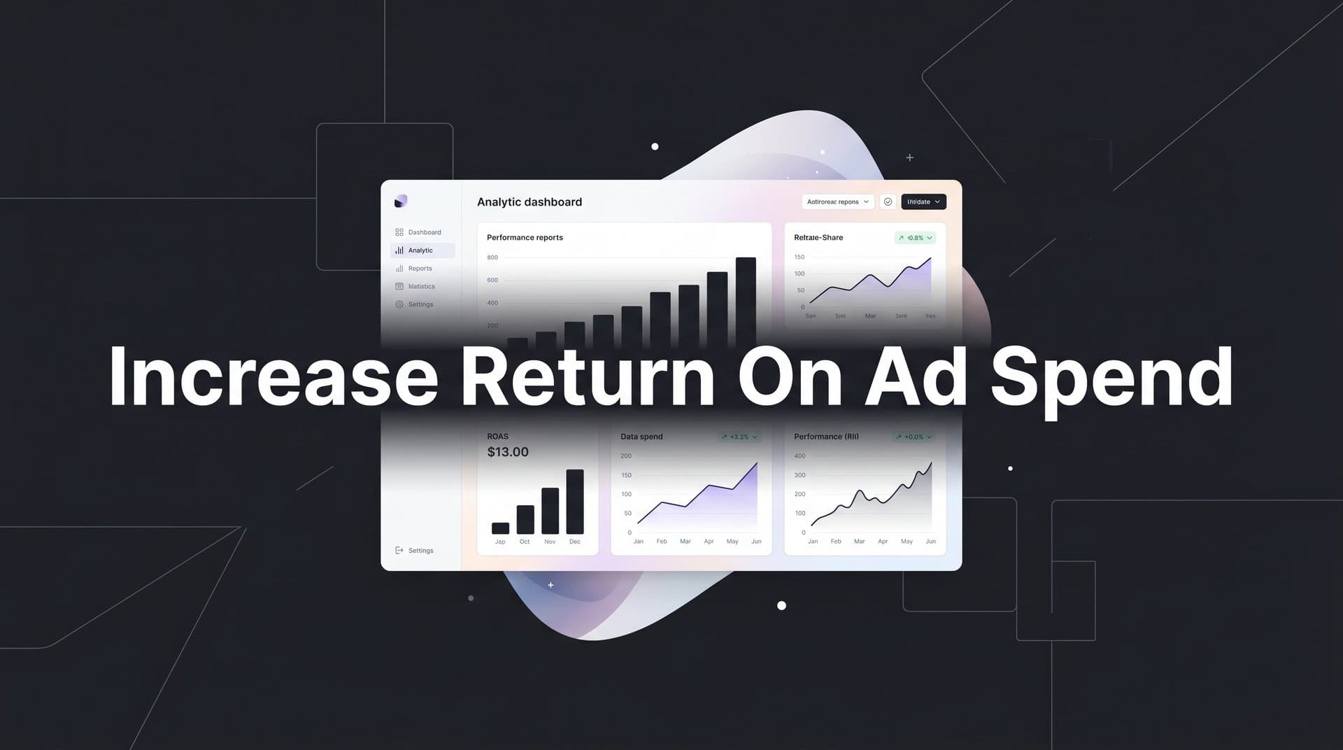 8 Proven Strategies to Increase Return on Ad Spend for B2B SaaS
