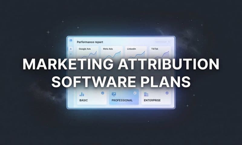 9 Best Marketing Attribution Software Plans to Track Your Ad ROI in 2026