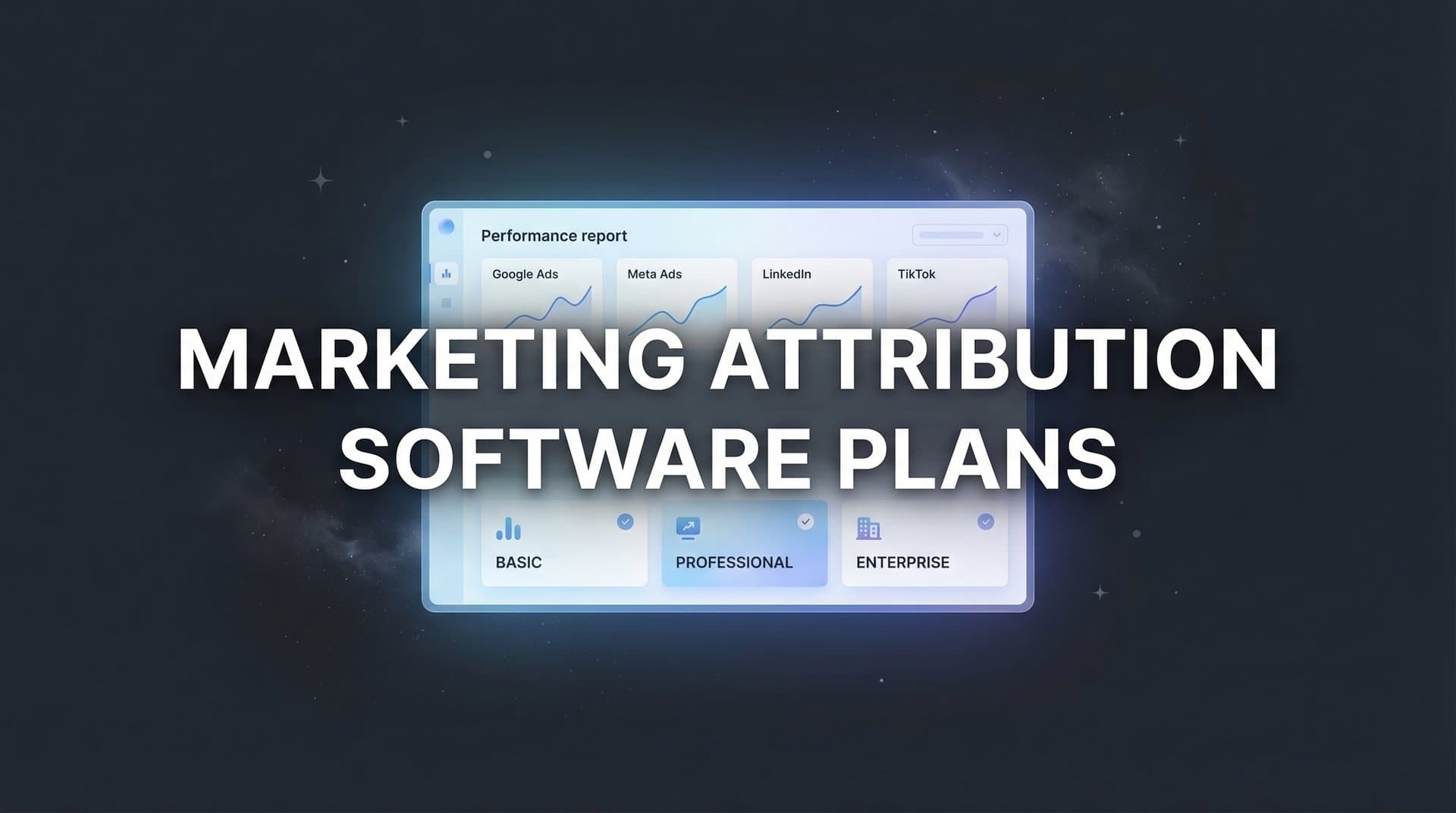 9 Best Marketing Attribution Software Plans to Track Your Ad ROI in 2026