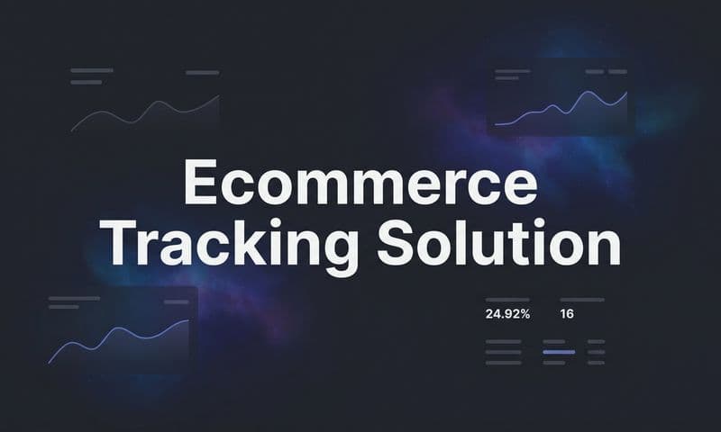 9 Best Ecommerce Tracking Solutions in 2026